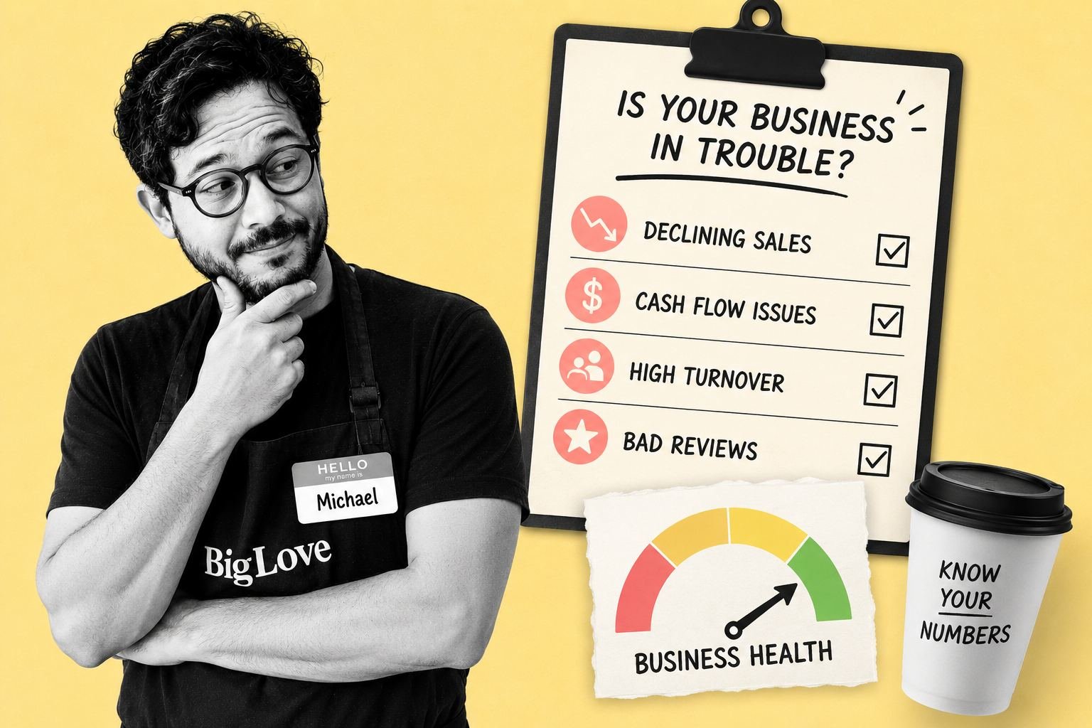 Michael Philippou looking thoughtful next to a clipboard checklist titled Is Your Business In Trouble, listing declining sales, cash flow issues, high turnover and bad reviews, with a business health gauge and a coffee cup reading Know Your Numbers.